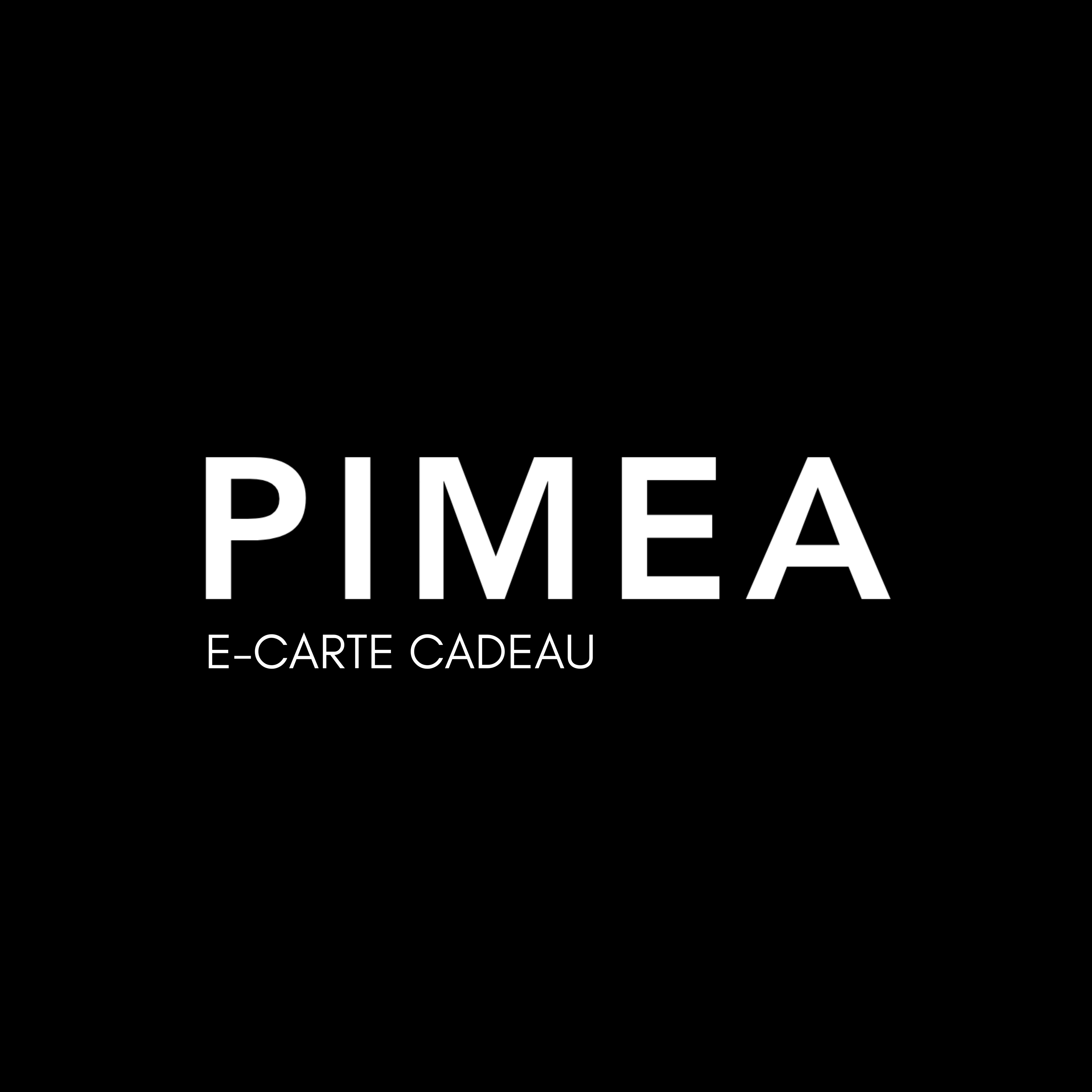 LA CARTE CADEAU DIGITALE PIMEA